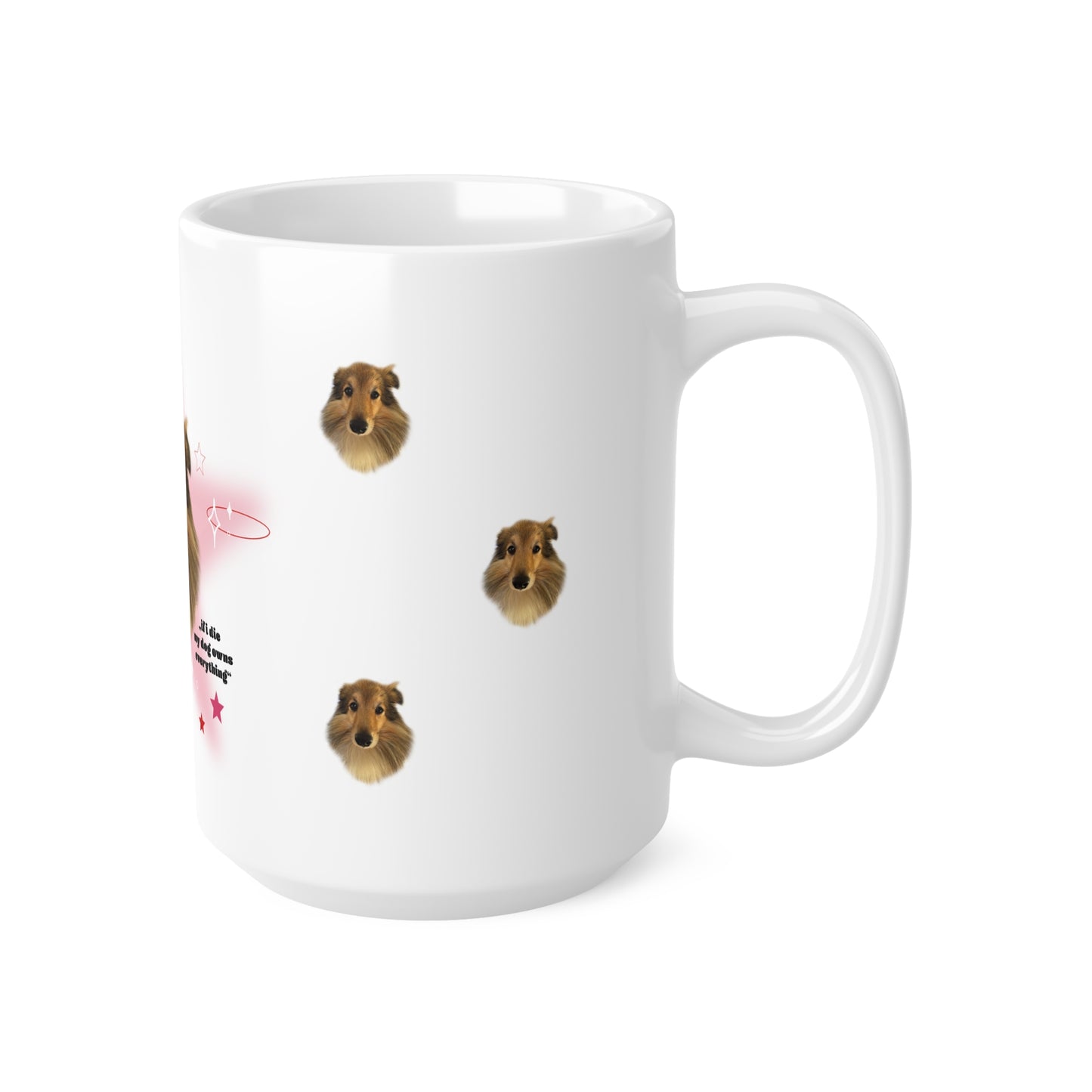 Tasse - lustige personalisierte Tasse mit deinem Hund drauf, "if i die my dog owns everything"