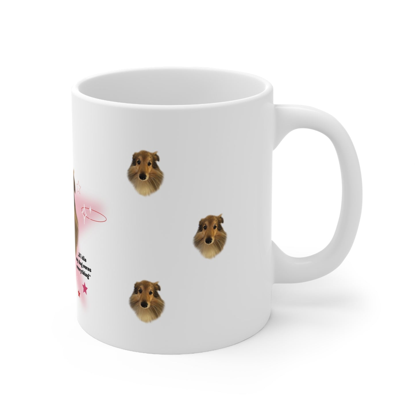 Tasse - lustige personalisierte Tasse mit deinem Hund drauf, "if i die my dog owns everything"