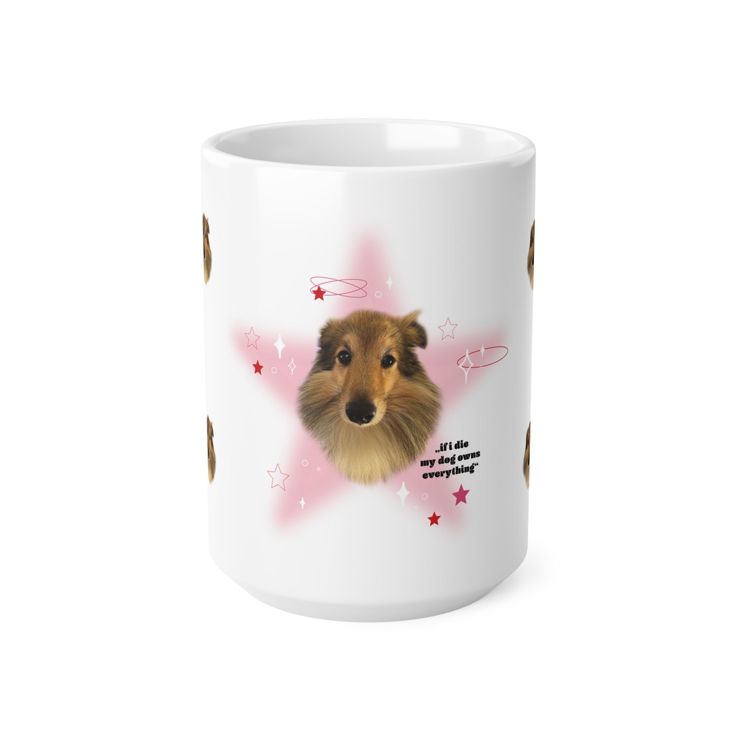 Tasse - lustige personalisierte Tasse mit deinem Hund drauf, "if i die my dog owns everything"